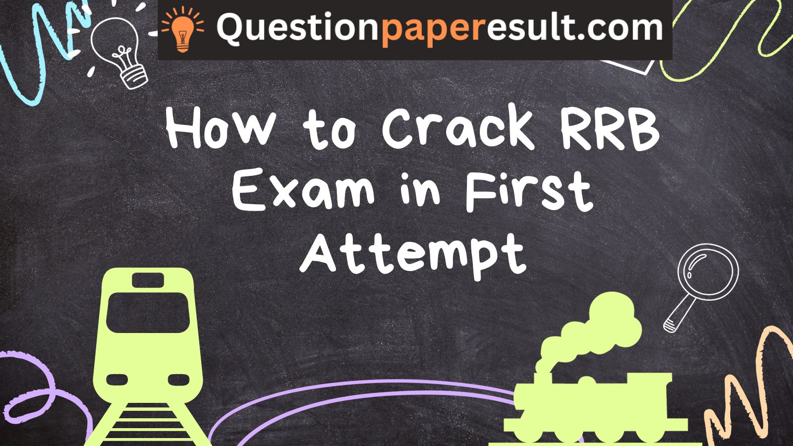 How to Crack RRB Exam in First Attempt